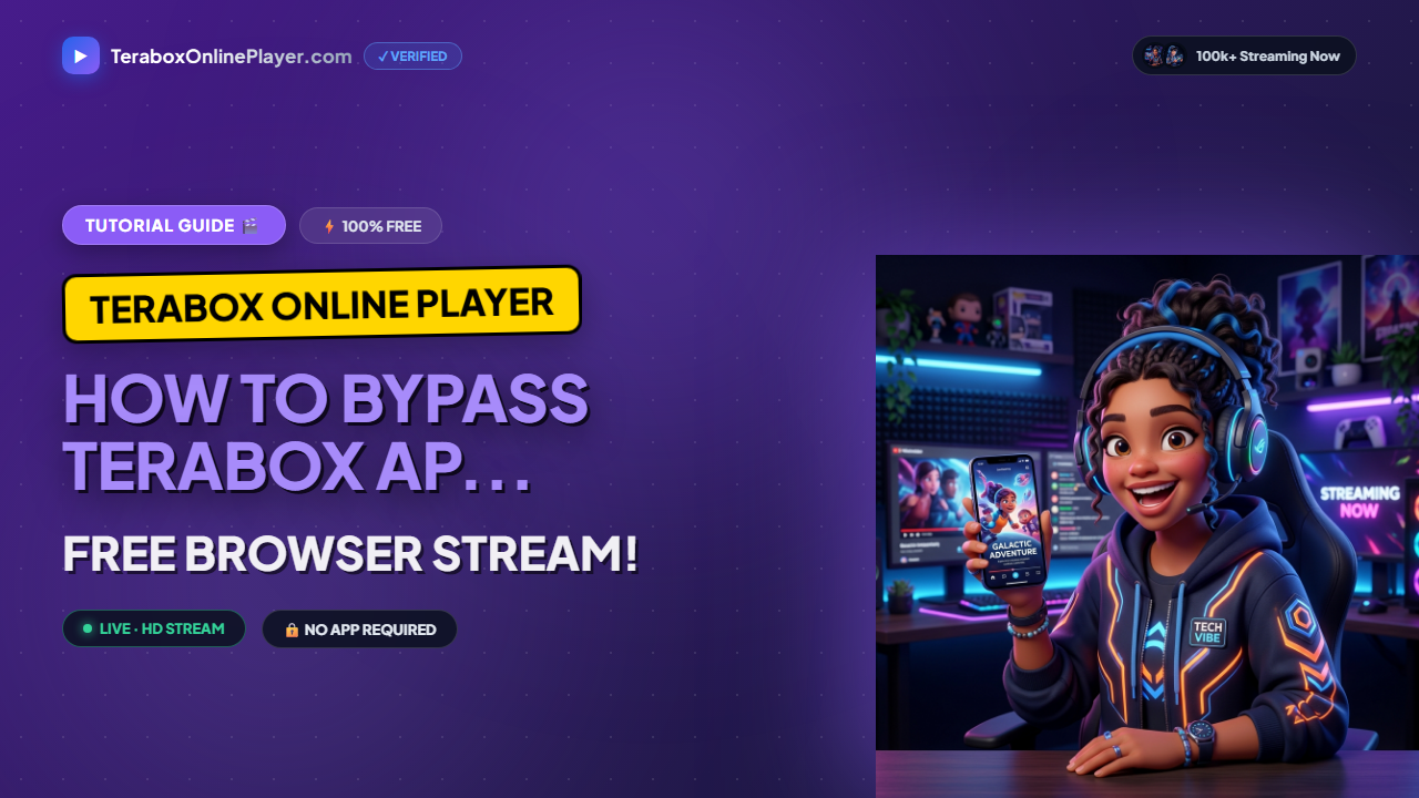 How to bypass terabox app requirement and watch videos online — Complete 2026 Browser Guide