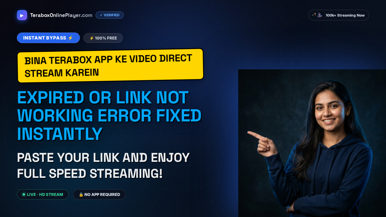 How to Fix TeraBox Link Not Working or Expired Errors in 2026: Instant Browser Streaming Guide