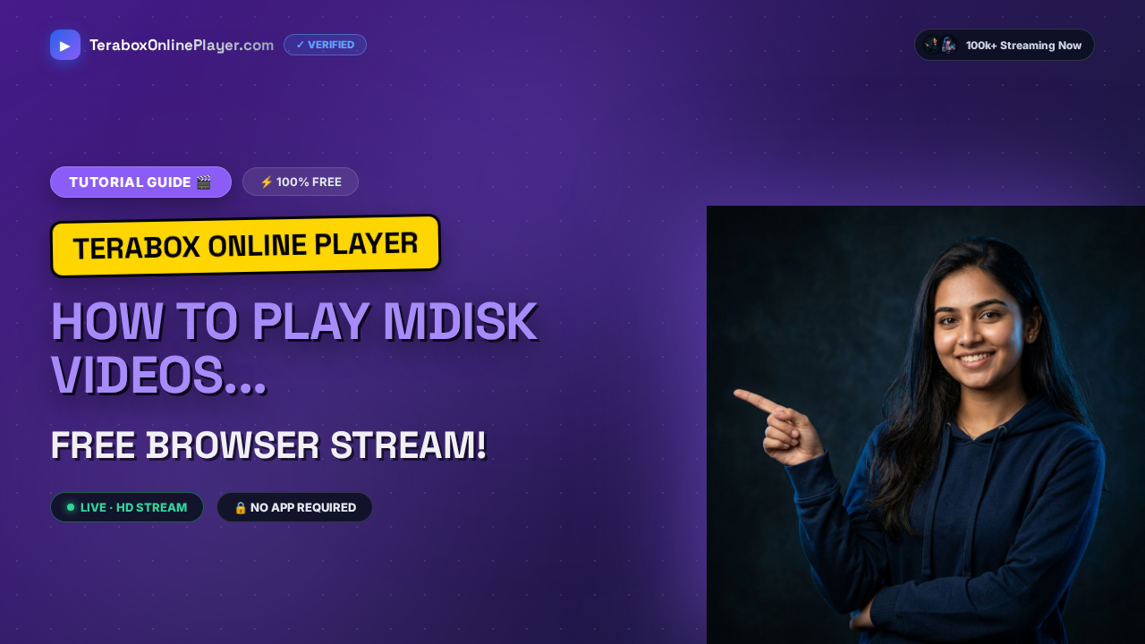 How to play mDisk videos online free without app (Instant Streaming) — Complete 2026 Browser Guide