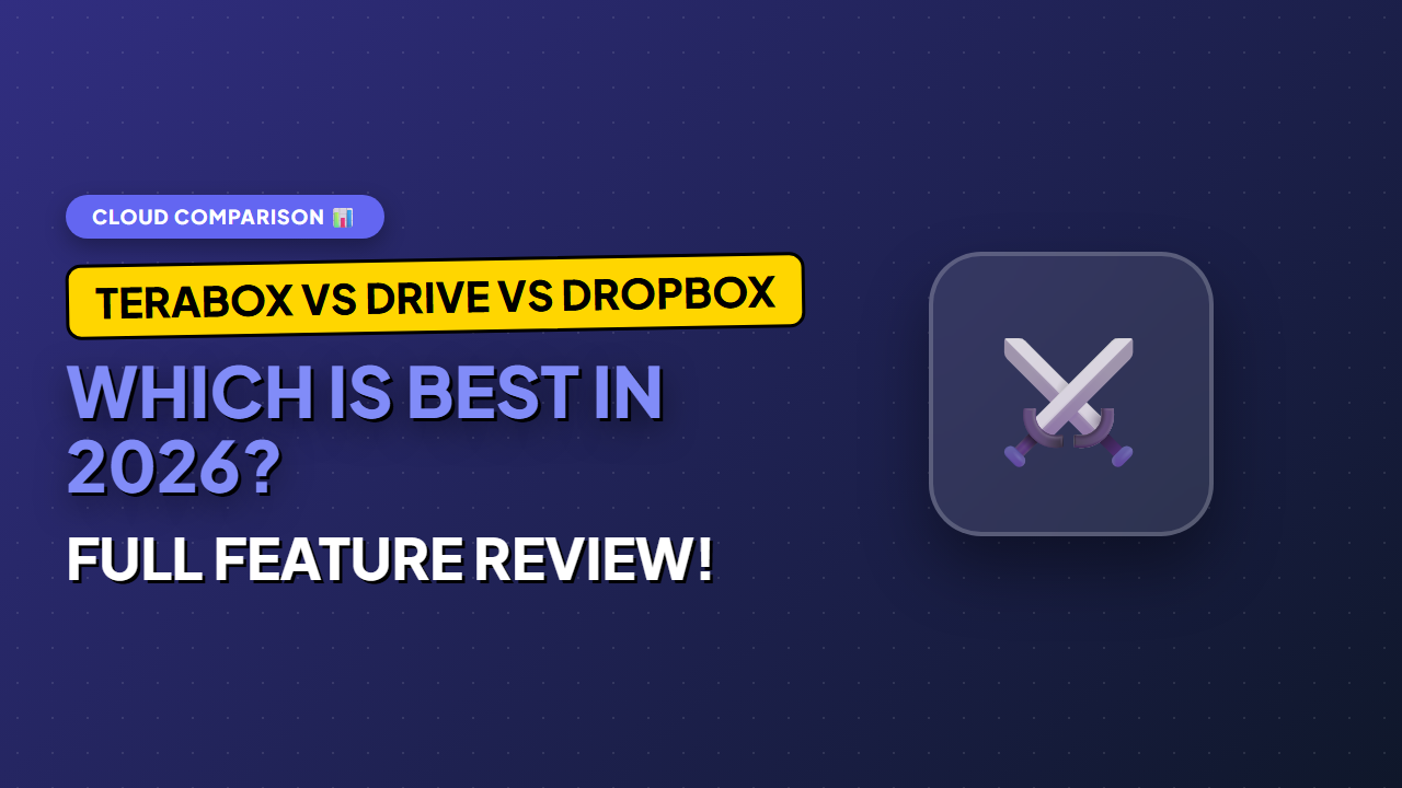 TeraBox for PC: Web Version vs Desktop App (Which is Better in 2026?)